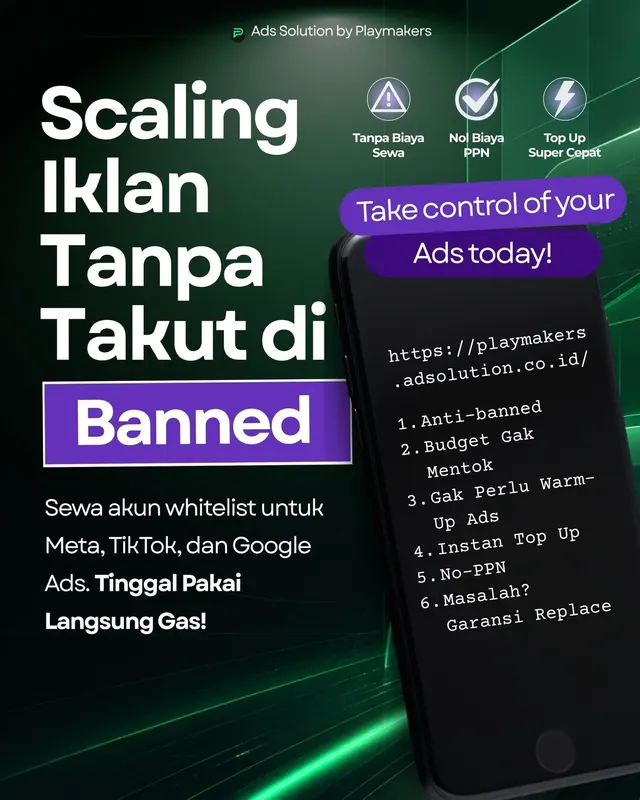 Ads Solution by Playmakers — Scaling iklan tanpa takut di-banned. Sewa akun whitelist Meta, TikTok, dan Google Ads.